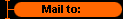  Mail to: 